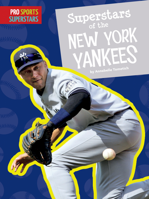 Title details for Superstars of the New York Yankees by Annabelle Tometich - Available